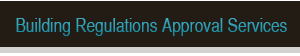 Building Regulations Approval Services 